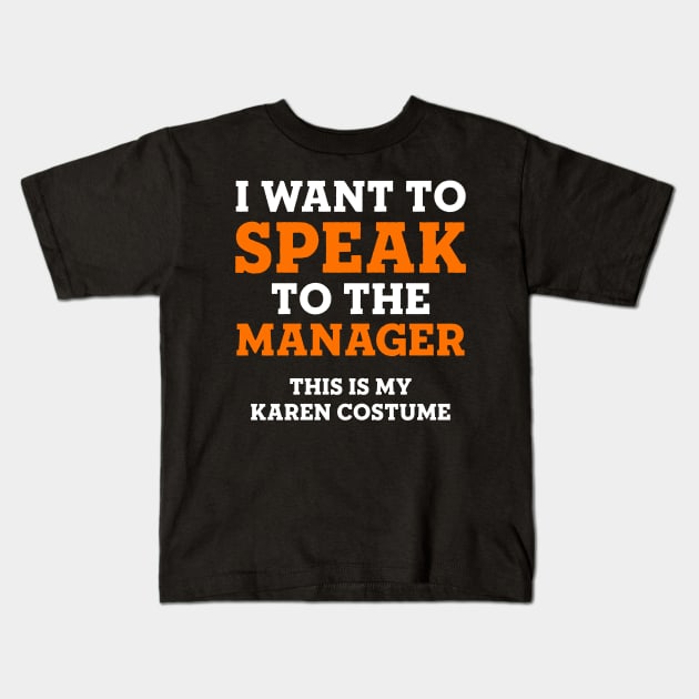 This is My Karen Costume Kids T-Shirt by TextTees